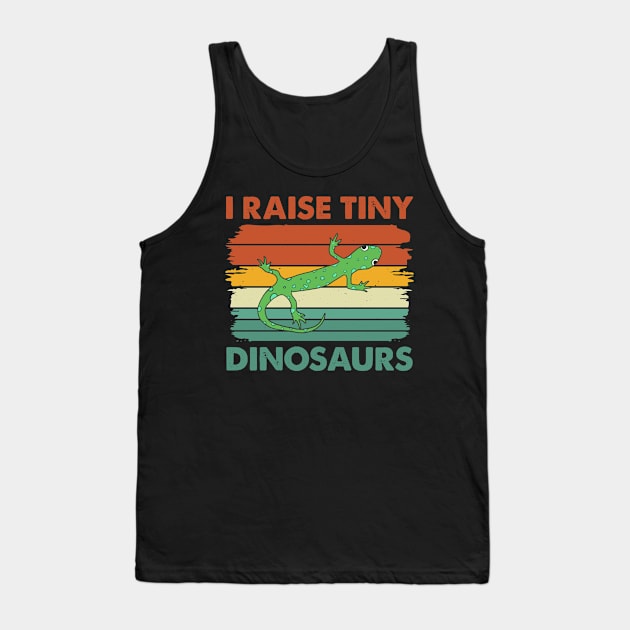 I Raise Tiny Dinosaurs Cute Reptile Funny Lizard Lover Tank Top by HenryClarkeFashion